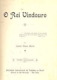 O rei Vindouro (James Edson White)